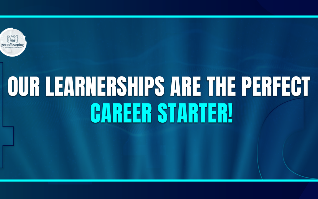 Our Learnerships Are the Perfect Career Starter!