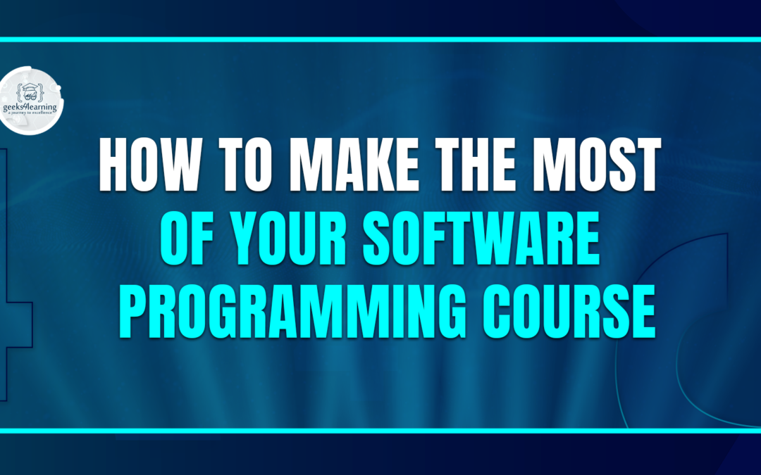 How to Make the Most of Your Software Programming Course